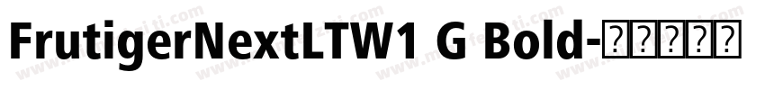 FrutigerNextLTW1 G Bold字体转换